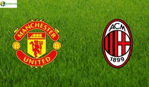 Soi kèo tỷ số nhà cái trận Manchester United vs AC Milan
