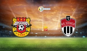 Soi kèo trận đấu bóng đá Arsenal Tula vs Khimki