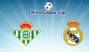 soi kèo Real Betis vs Real Madrid