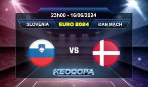 Soi kèo Slovenia vs Đan Mạch